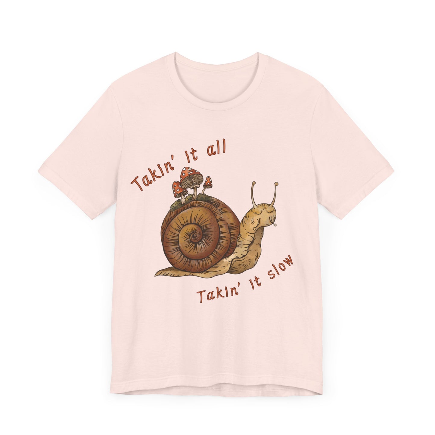 Takin' It Slow T-Shirt