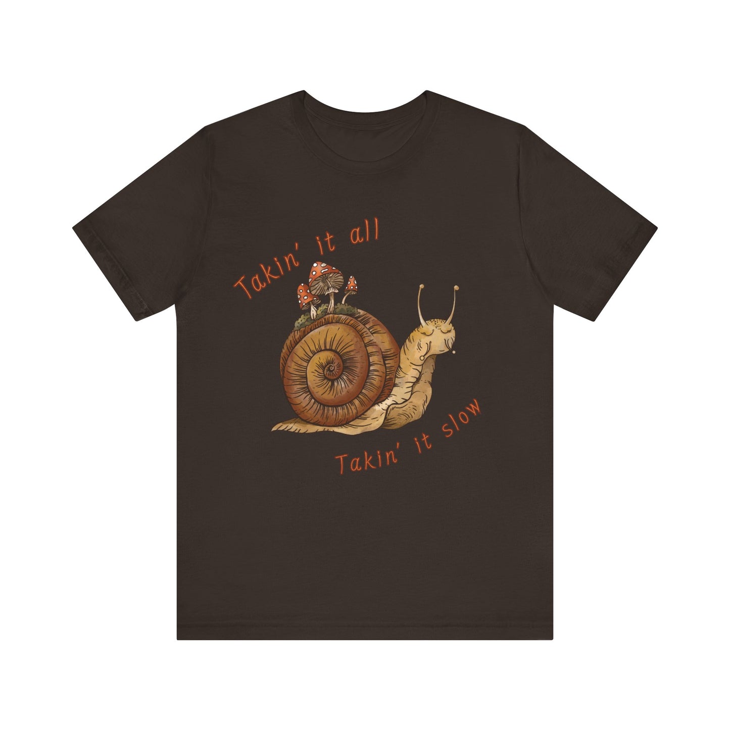 Takin' It Slow T-Shirt