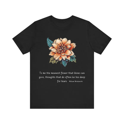 To Me The Meanest Flower T-Shirt