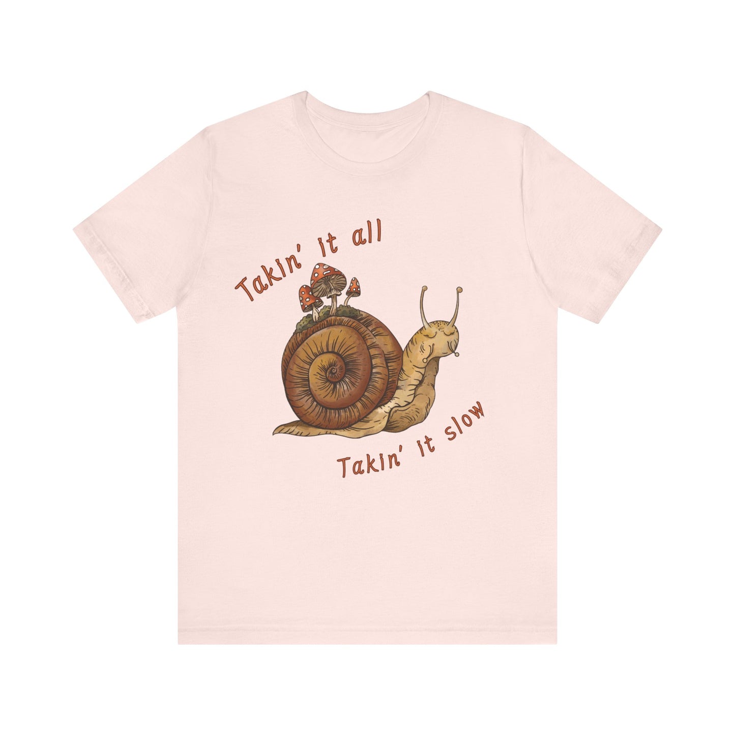 Takin' It Slow T-Shirt