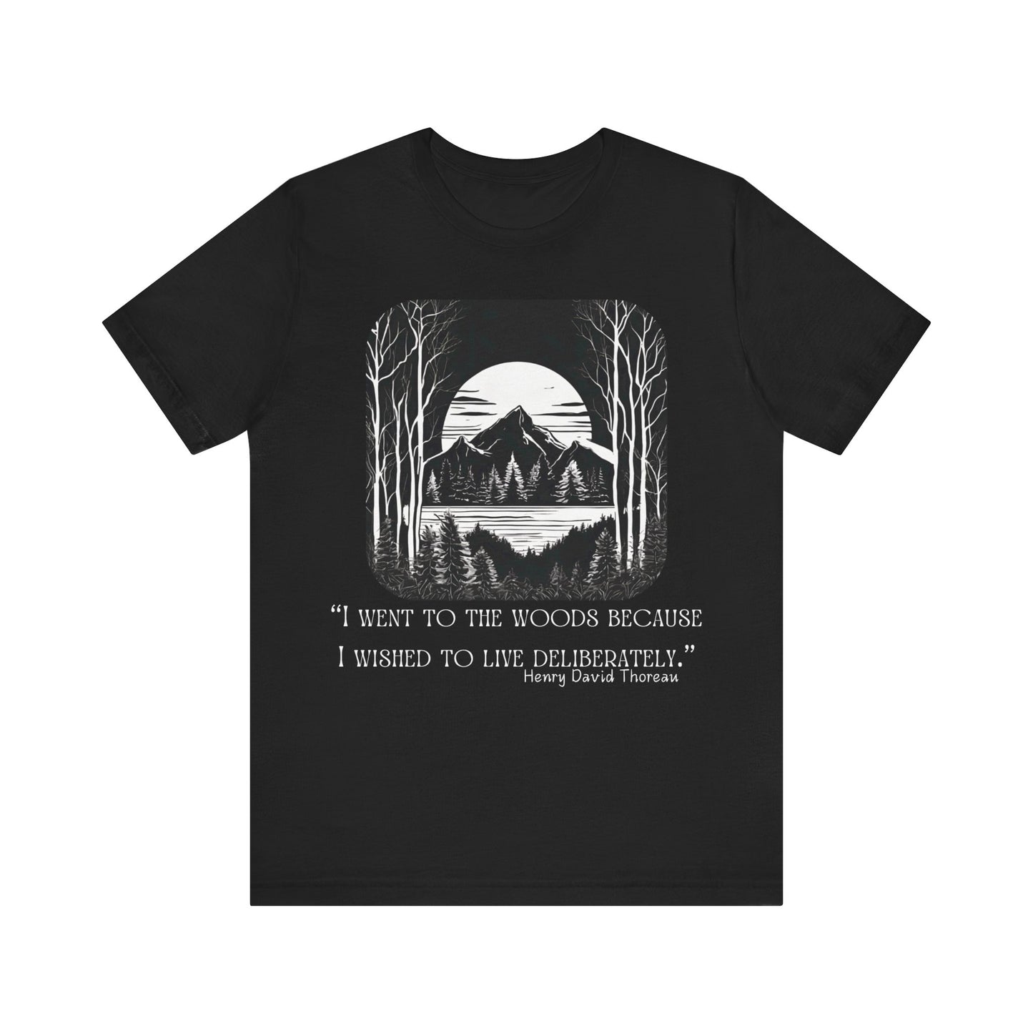 I Went To The Woods T-Shirt