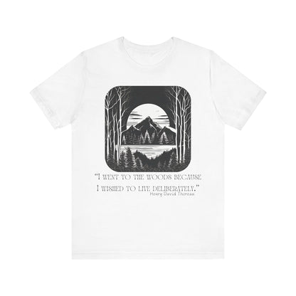 I Went To The Woods T-Shirt