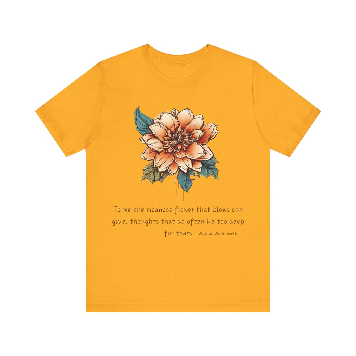 To Me The Meanest Flower T-Shirt