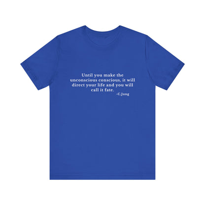 Unconscious Conscious -Jung T-Shirt