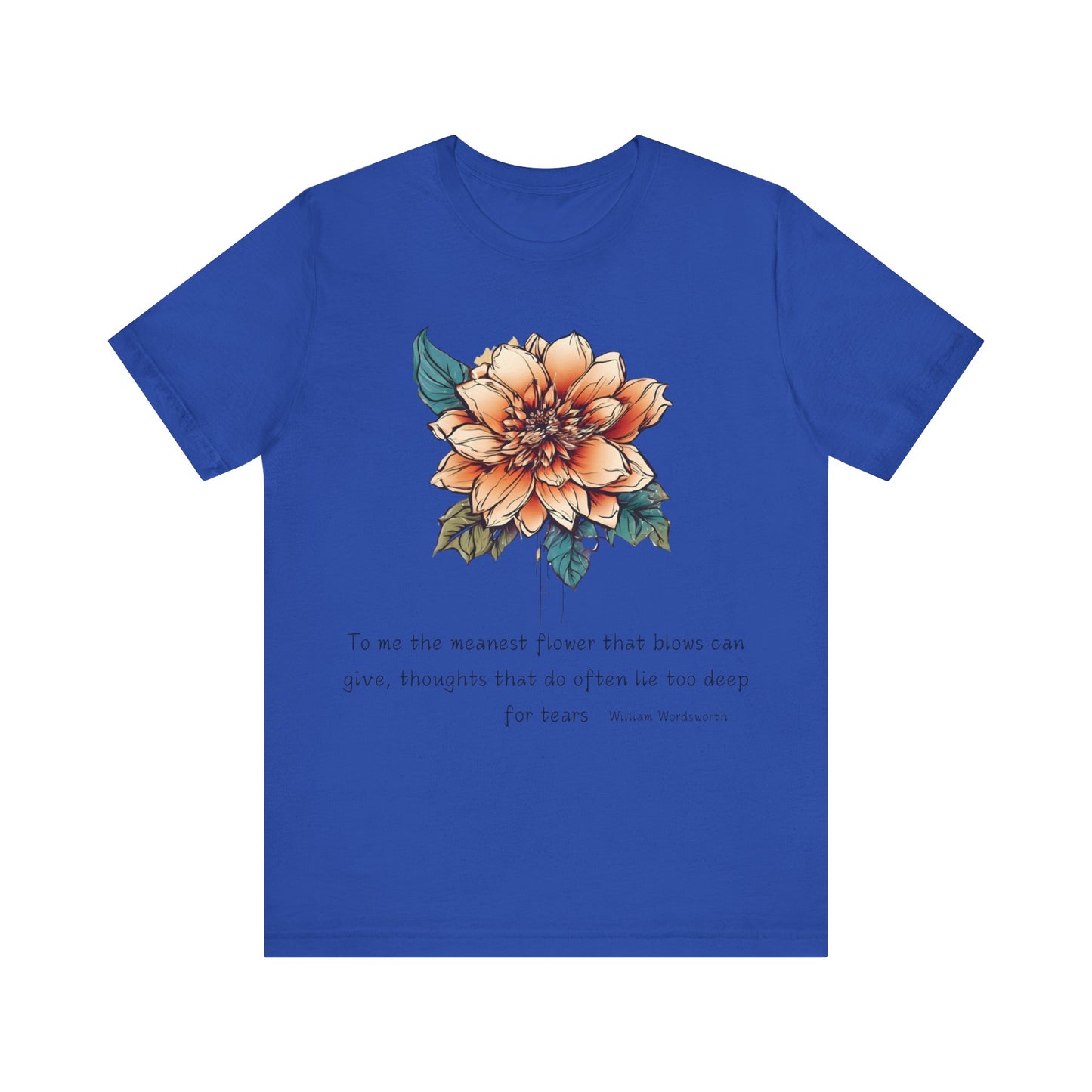 To Me The Meanest Flower T-Shirt