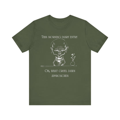 Oh, What Cruel Dawn Approaches T-Shirt