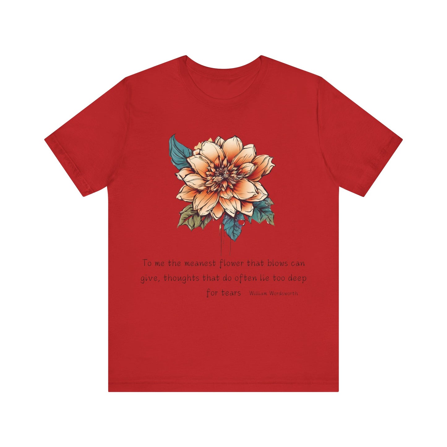 To Me The Meanest Flower T-Shirt