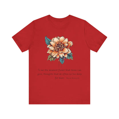 To Me The Meanest Flower T-Shirt