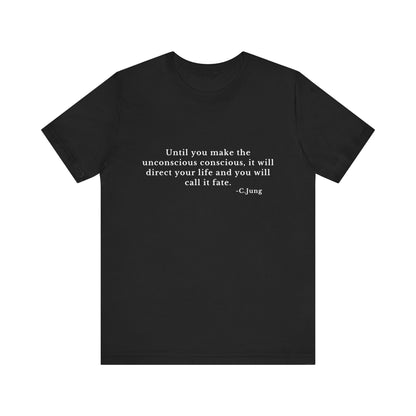 Unconscious Conscious -Jung T-Shirt