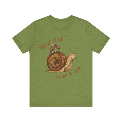 Takin' It Slow T-Shirt