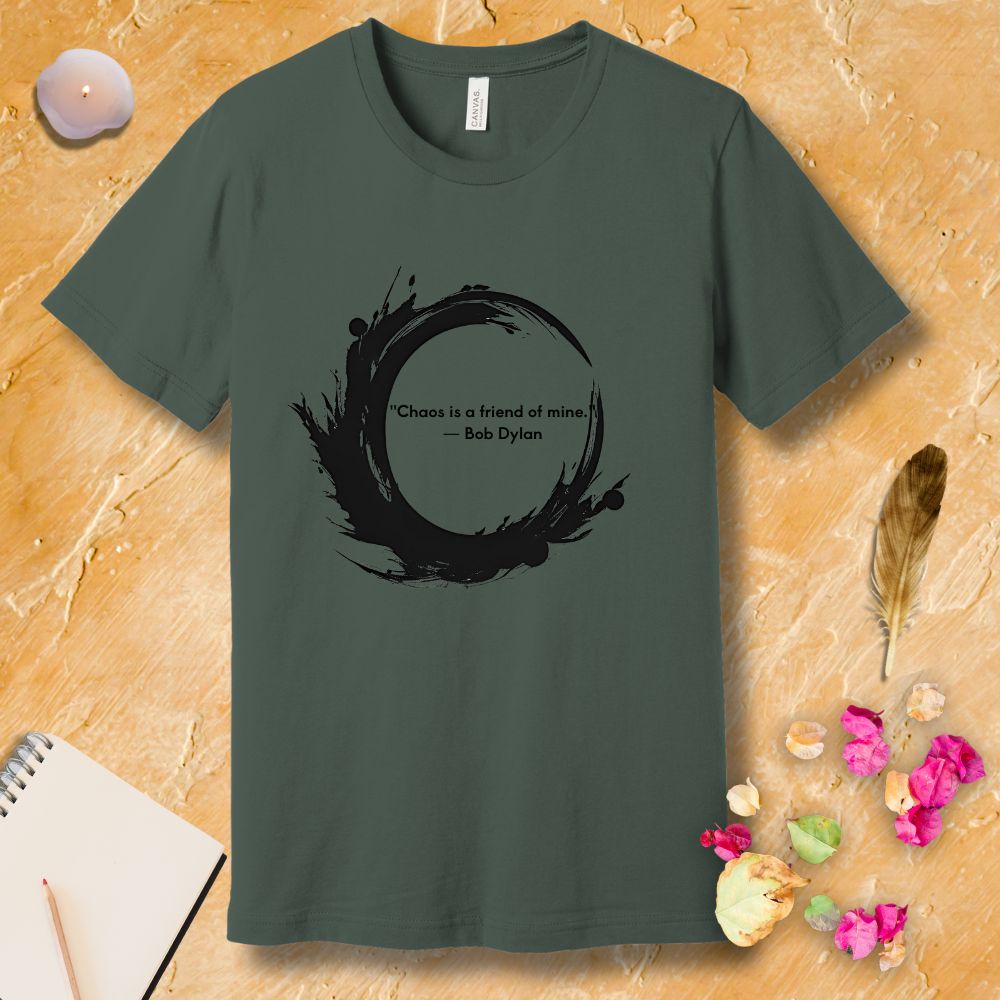 Chaos Is A Friend - Dylan T-Shirt