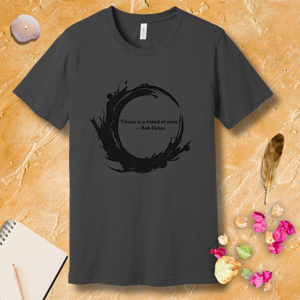 Chaos Is A Friend - Dylan T-Shirt