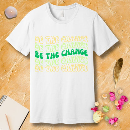 Be The Change Retro Wave T- Shirt T-Shirt