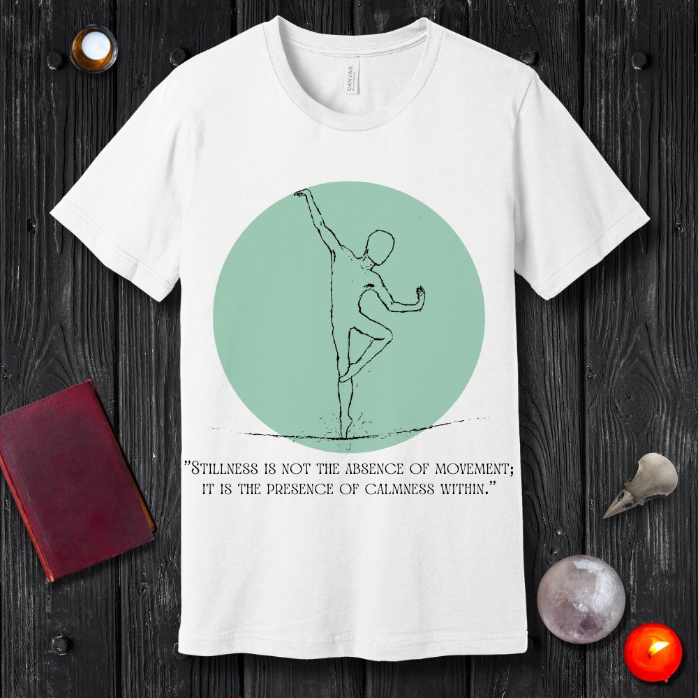 It Is The Presence Of Calmness Within T-Shirt