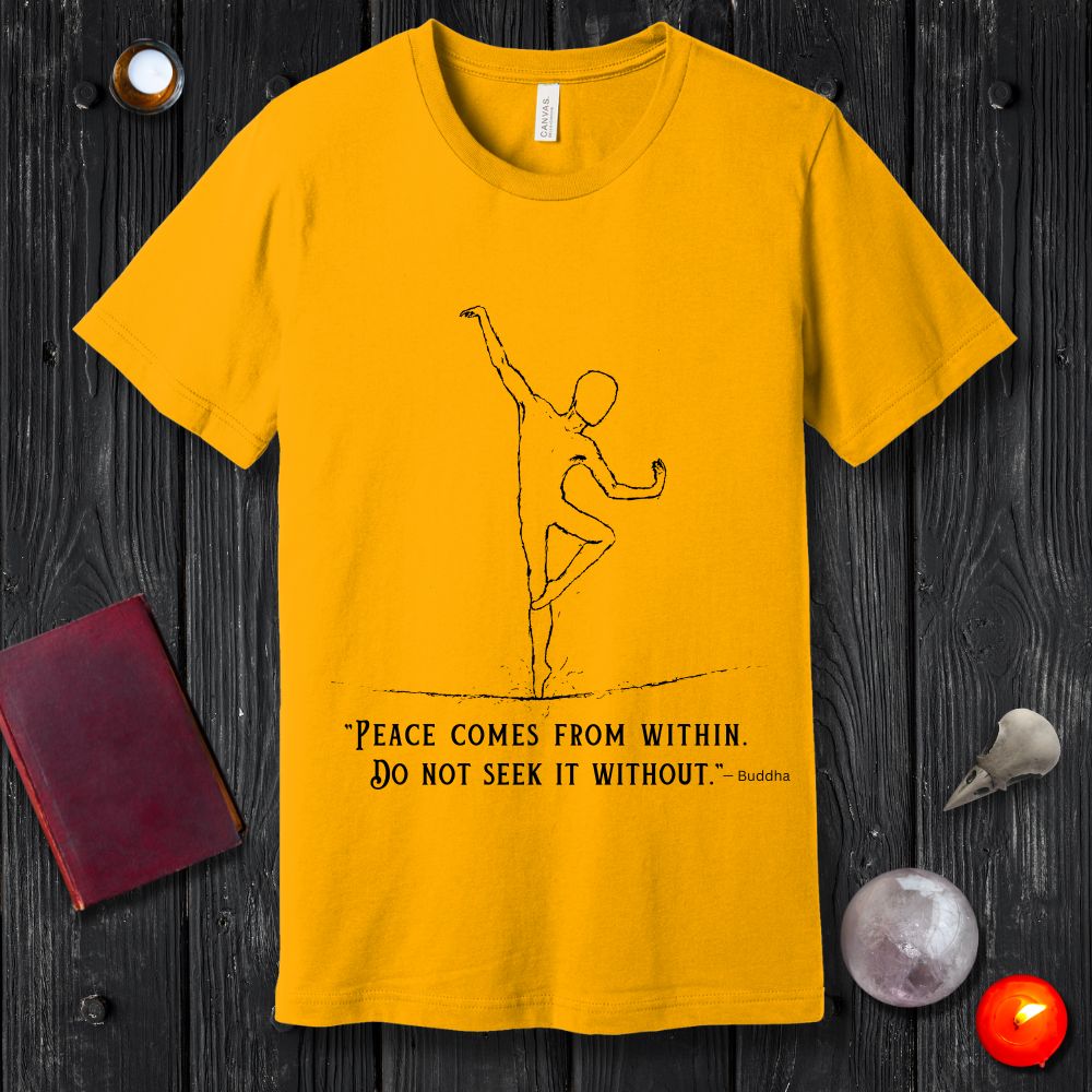 Buddha Quote: Peace Comes From Within T-Shirt